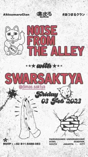 ATSUMARU JAKARTA - NOISE FROM THE ALLEY