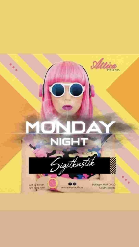 ATTICA JAKARTA - MONDAY NIGHT