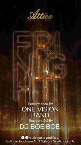 ATTICA JAKARTA - FRI NIGHT