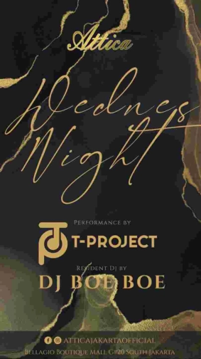 ATTICA JAKARTA - WEDNES NIGHT
