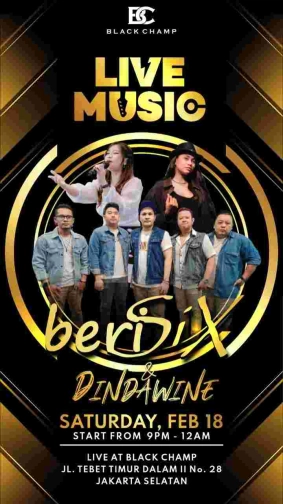 BLACK CHAMP JAKARTA - BERISIX & DINDAWINE