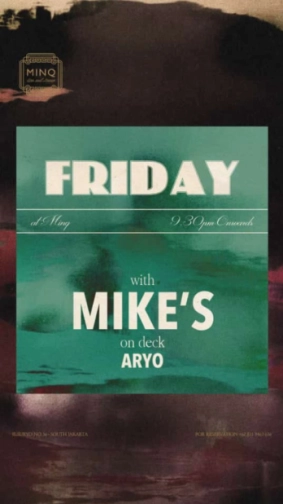 MINQ JAKARTA - FRIDAY