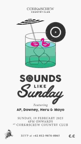 CORK&SCREW JAKARTA - SOUNDS LIKE SUNDAY