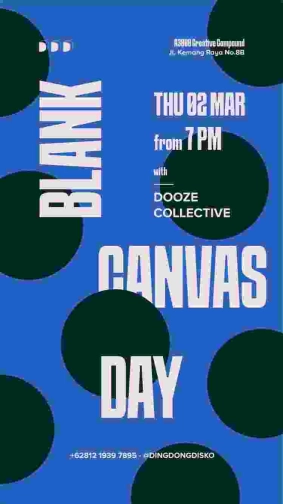 DING DONG DISCO JAKARTA - BLANK KANVAS DAY