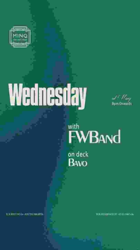 MINQ JAKARTA - WEDNESDAY