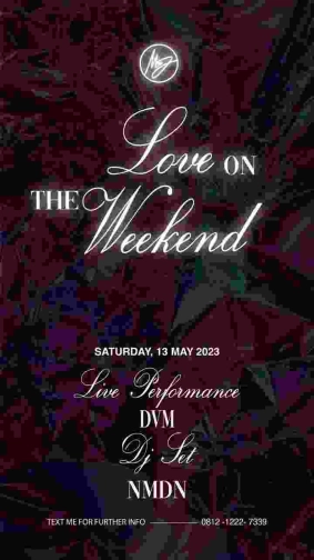 MS JACKSON JAKARTA - LOVE ON THE WEEKEND