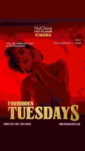 NU CHINA JAKARTA - FORBIDDEN TUESDAYS