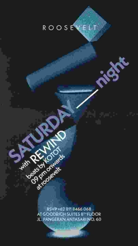ROOSEVELT JAKARTA - SATURDAY NIGHT
