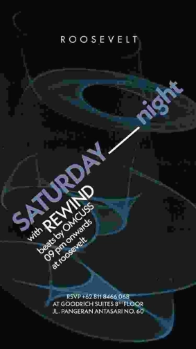 ROOSEVELT JAKARTA - SATURDAY NIGHT