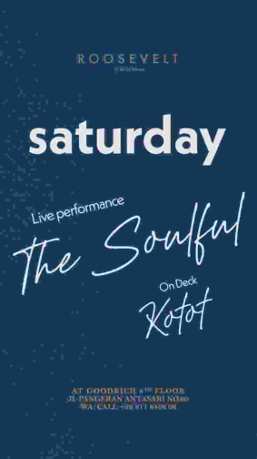 ROOSEVELT JAKARTA - SATURDAY