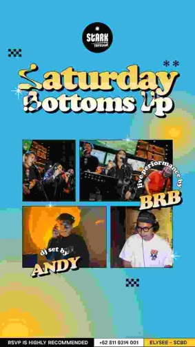 STARK TAPROOM JAKARTA - SATURDAY BOTTOMS UP