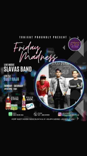 URBAN PLACE JAKARTA - FRIDAY MADNESS