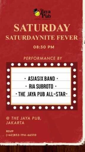 JAYA PUB JAKARTA - SATURDAY NITE FEVER