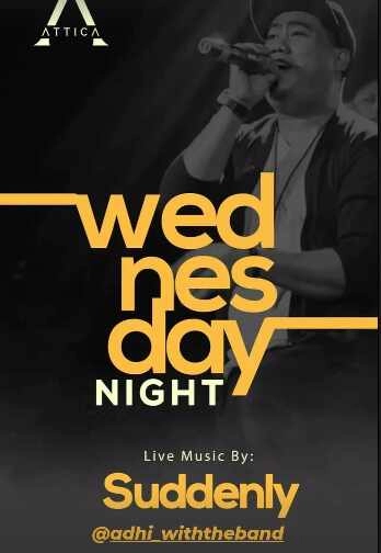 ATTICA KUNINGAN JAKARTA - WEDNESDAY NIGHT