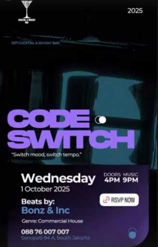 007 COCKTAIL & WHISKY BAR SENOPATI JAKARTA - CODE SWITCH