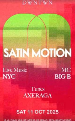 DWNTWN JAKARTA - SATIN MOTION 