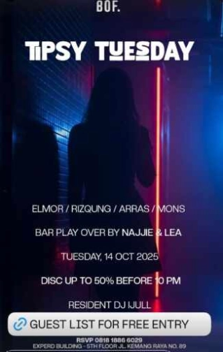BOF KEMANG JAKARTA - TIPSY TUESDAY