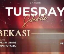 GOLD DRAGON BAR BEKASI  TUESDAY