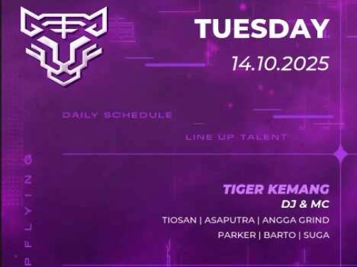 GOLDEN TIGER KEMANG - TUESDAY