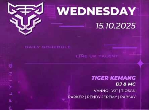 GOLDEN TIGER KEMANG JAKARTA - WEDNESDAY