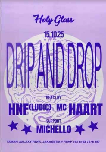 HOLY GLASS BEKASI - DRIP AND DROP