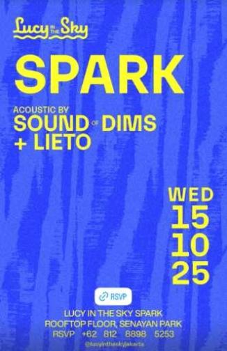 LUCY IN THE SKY SPARK SENAYAN JAKARTA - WEDNESDAY