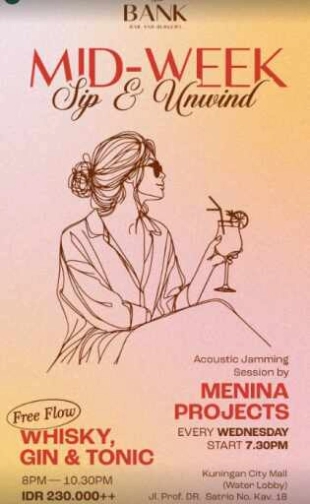 THE BANK JAKARTA - MID WEEK SIP & UNWIND
