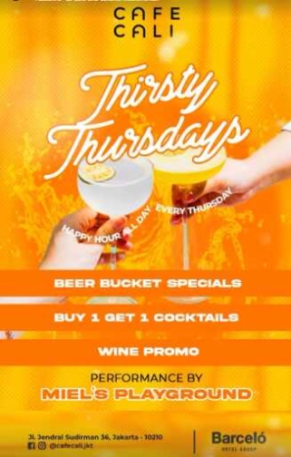 CAFE CALI JAKARTA - THIRSTY THURSDAY
