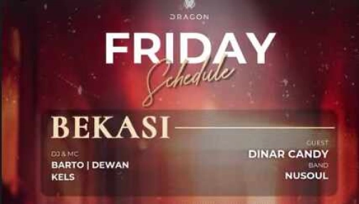 GOLD DRAGON BAR BEKASI - FRIDAY