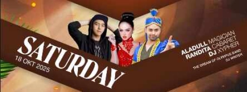 DREAM VILLE PIK JAKARTA - SATURDAY