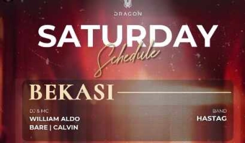 GOLD DRAGON BEKASI - SATURDAY