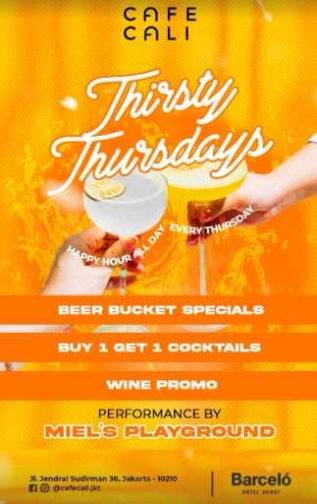 CAFE CALI JAKARTA - THIRSTY THURSDAYS 