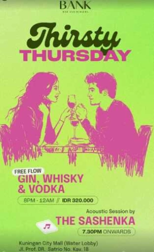 THE BANK JAKARTA - THIRSTY THURSDAY