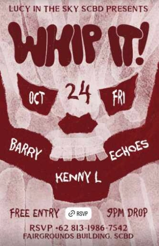 LUCY IN THE SKY SCBD JAKARTA - WHIP IT