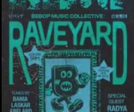 BEBOP JAKARTA  RAVEYARD