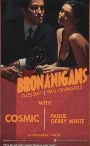 THE BROTHERHOOD JAKARTA - BRONANIGANS