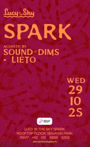 LUCY IN THE SKY SPARK JAKARTA - WEDNESDAY