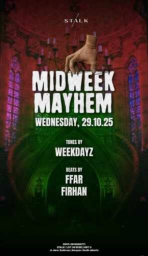 STALK JAKARTA - MIDWEEK MAYHEM