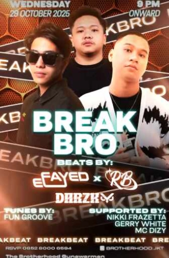 THE BROTHERHOOD JAKARTA - BREAK BRO