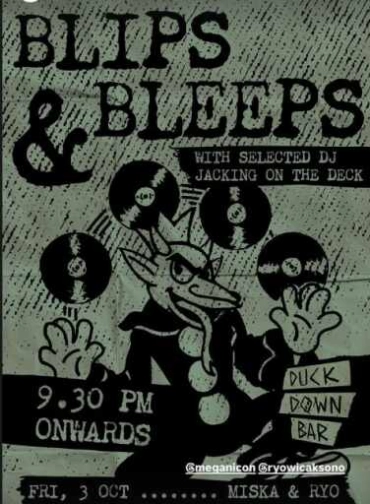 DUCK DOWN GUNAWARMAN JAKARTA - BLIPS & BLEEPS