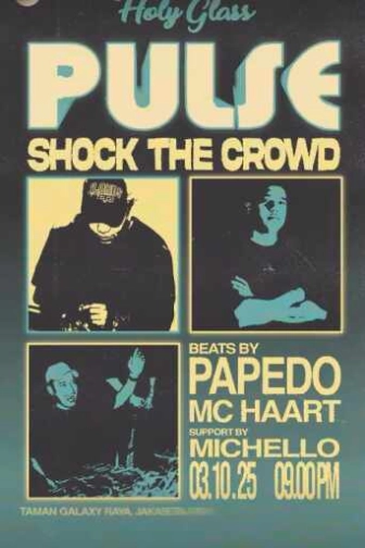 HOLY GLASS BEKASI - PULSE SHOCK THE CROWD