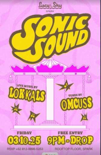 LUCY IN THE SKY SCBD JAKARTA - SONIC SOUND