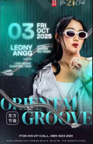 THE 21 CLUB PANTAI INDAH KAPUK - ORIENTAL GROOVE