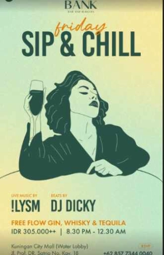 THE BANK KUNINGAN JAKARTA - FRIDAY SIP & CHILL