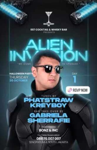 007 COCKTAIL & WHISKY BAR JAKARTA - ALIEN INVANSION