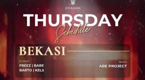 GOLD DRAGON BEKASI - THURSDAY