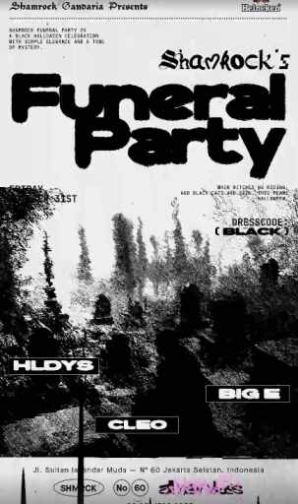 SHAMROCK GANDARIA JAKARTA - FUNERAL PARTY