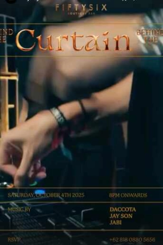 FIFTYSIX JAKARTA - BEHIND THE CURTAIN