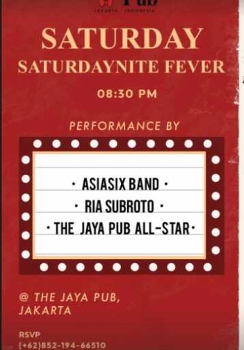 JAYA PUB MENTENG JAKARTA - SATURDAY NITE FEVER