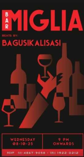 BAR MIGLIA SENOPATI JAKARTA - WEDNESDAY